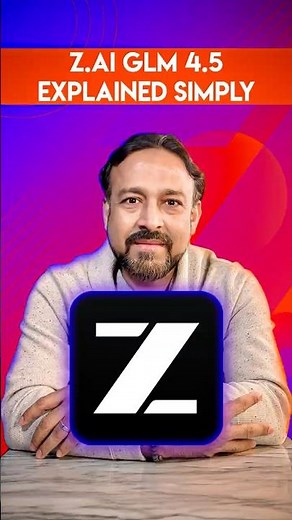 Z.ai GLM 4.5 - Explained simply