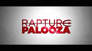 Rapture-Palooza- Trailer No.1