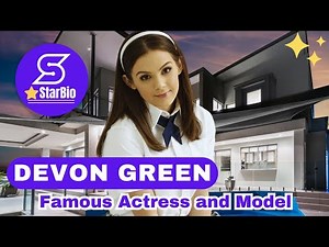Devon Green: The Incredible Journey of a World-Renowned Actress and Model