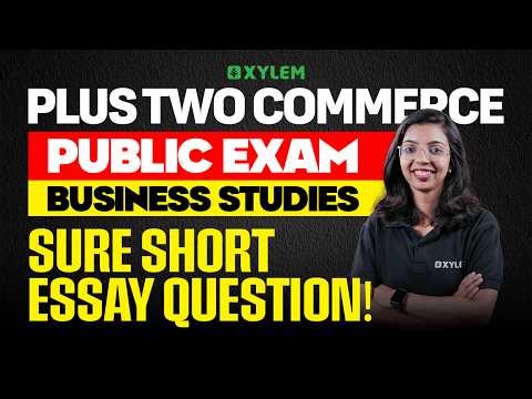 Plus Two Commerce Public Exam - Business Studies Sure Short Essay Question!! | Xylem Commerce