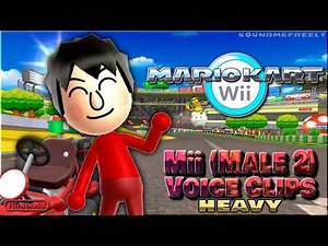 All Mii Male 2 Voice Clips (Heavy) • Mario Kart Wii • All Voice Lines • 2008 @SoundMeFreely