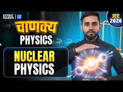 Nuclear Physics PYQ's🔥 | Chanakya Series | JEE 2026 | Shubham Sir | 30 Questions