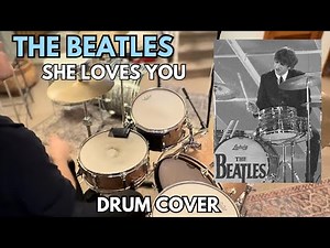 The Beatles “She Loves You” Ringo Starr - Drum Cover
