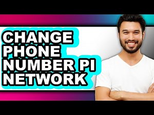 How to Change Phone Number Pi Network (full Guide)