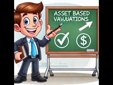 Asset Based Valuation