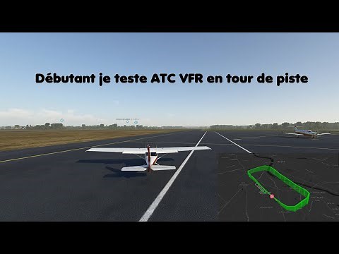 MSFS2020 | Tour de piste avec ATC VFR par un débutant !