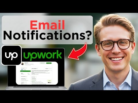 How To Make Upwork Send Notifications To Your Email (Updated 2026)