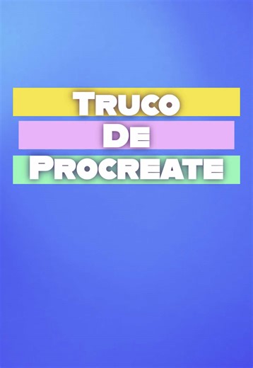 Trucos de Procreate para dibujar más rápido y fácil