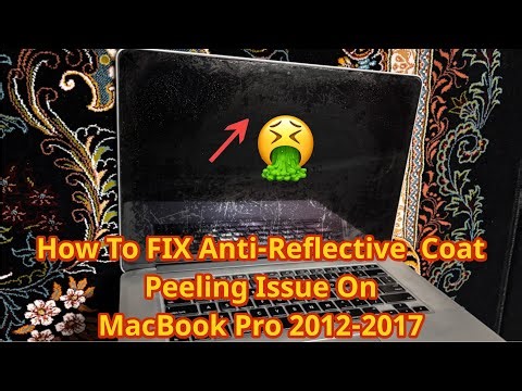 HOW TO FIX 2012-2017 MacBook Screen Stains! MacBook Anti Reflective Coat Peeling DIY FIX!