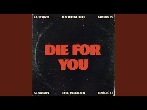 Die For You (Sped Up)