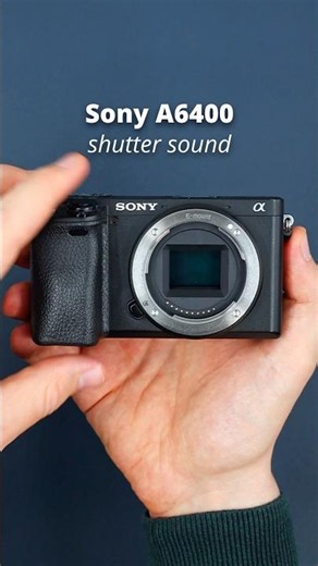 Sony A6400 - How Does the Shutter Sound?