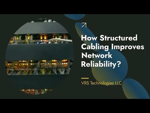 How Structured Cabling Improves Network Reliability?