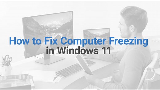 How to Fix Computer Freezing in Windows 11 | Dell Netherlands Antilles/Curaçao
