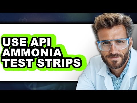 How to Use Api Ammonia Test Strips (updated)