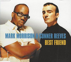 Mark Morrison & Conner Reeves - Best Friend