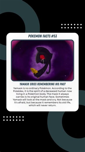 Yamask Often Cries Because It Remembers Its Past