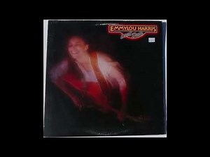 Emmylou Harris – Long May You Run