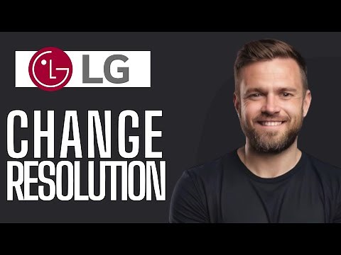 How To Change Resolution on LG TV - Full Guide (2025)