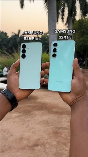 S25 Plus vs S24 FE Camera Comparison – Worth the Upgrade? 🤔