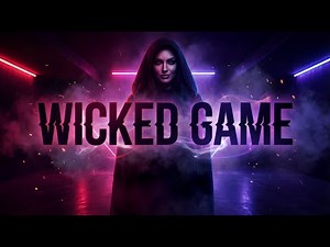 Wicked Game (Club Remix) – LyraFizz