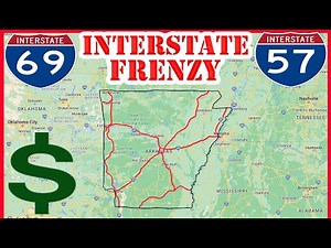 Why Arkansas Wants to Build SO MANY New Interstates Around the State