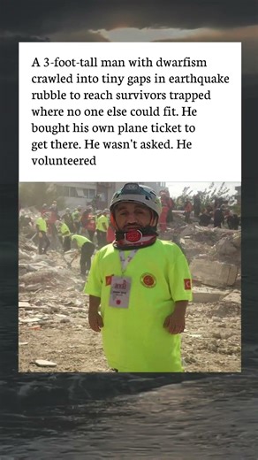 Heroic Earthquake Rescuer With Dwarfism Saves Lives in Impossible Spaces