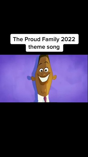 The Proud Family 2022 Theme Song