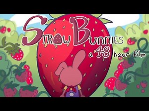 Strawbunnies | Animated Short | 48 Hour Film