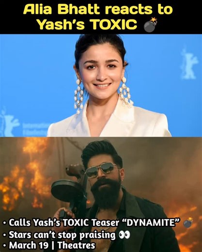 The Cinema Scale on Instagram: "Alia Bhatt reacts to Yash’s Toxic teaser 🔥 Calls his action-packed avatar “Dynamite” 💣 Hype just went to another level! Release date: March 19 🎬 Are you ready for Yash’s darkest role yet? 👀 👇 Comment your reaction #Toxic #RockingStarYash #toxicthemovie #ToxicTeaser #MovieBuzz"