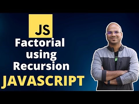 Factorial using Recursion | JavaScript