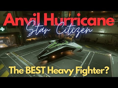 Star Citizen - Anvil Hurricane Overview(Best Heavy Fighter?)