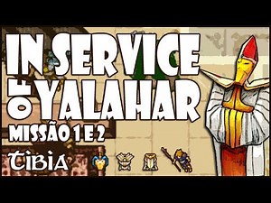 In Service of Yalahar - Missão 1 e 2 Tibia Quests #20 [YALAHARI ITEMS/OUTFIT]