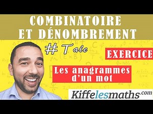 Combinatoire et dénombrement. Exercice 6. Les anagrammes d’un mot.