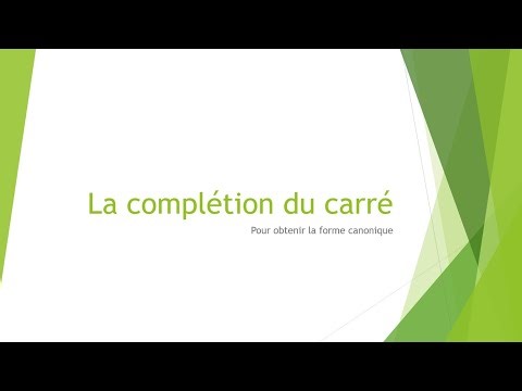 Forme canonique avec la complétion de carré