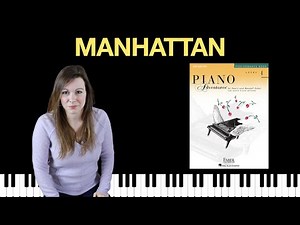 Manhattan (Piano Adventures Level 4 Performance Book)