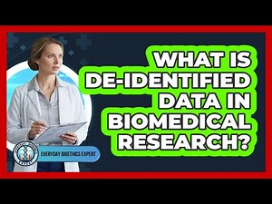 What Is De-Identified Data In Biomedical Research?