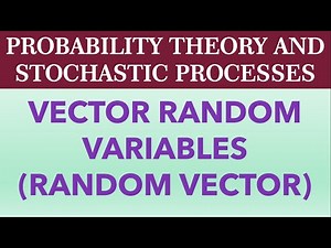 Vector Random Variables (Random Vector)