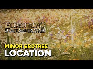 Elden Ring DLC Minor Erdtree Incantation Location
