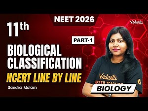 Biological Classification | NCERT Line By Line | Part 1 | Class 11 | NEET 2026 | Sandra Ma'am
