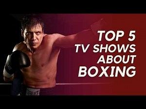 Top 5 Boxing Shows That Pack a Serious Punch