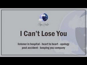 I Can't Lose You [Listener in Hospital] [Mild Argument] [F4A] ASMR Girlfriend Roleplay