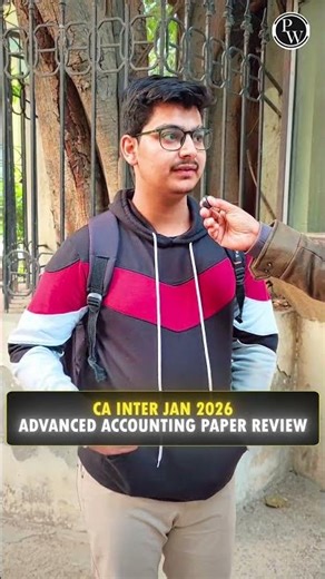 CA Inter Advanced Accounting Jan 2026 Exam Review 🔥 #Shorts #CA #PW