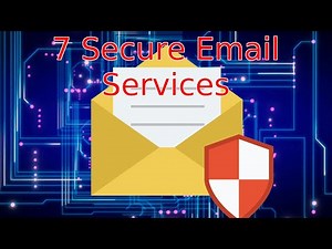 7 Best Secure Email Services