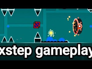 Xstep gameplay Geometry dash