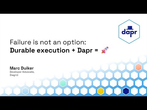 Failure is not an option: Durable execution + Dapr