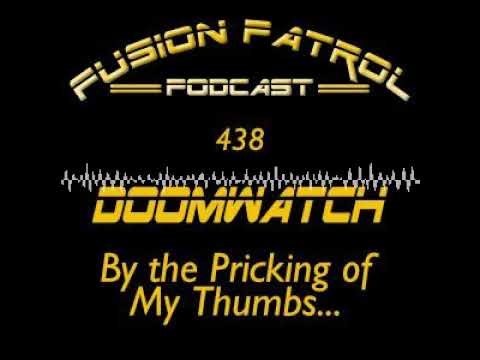 Doomwatch Review: By the Pricking of My Thumbs - Fusion Patrol Ep. 438