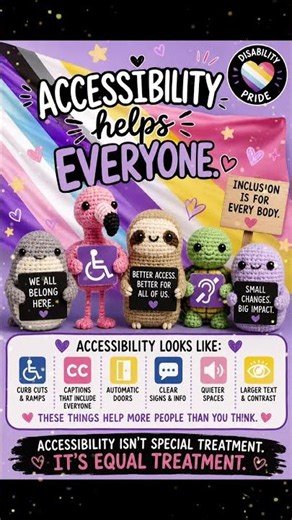 Accessibility Helps Everyone | Disability Pride Month