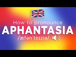 How To Pronounce Aphantasia (100% NATIVE Speaker!!)