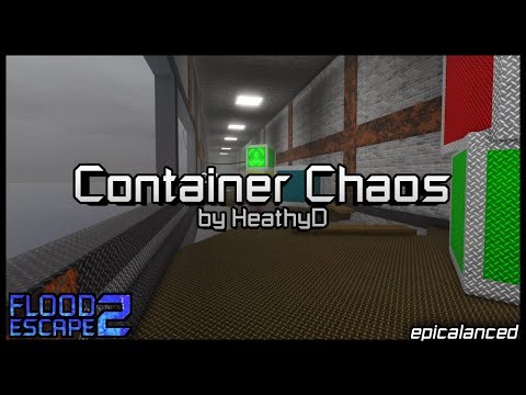 Container Chaos [Crazy] by HeathyD | Flood Escape 2: Community Maps