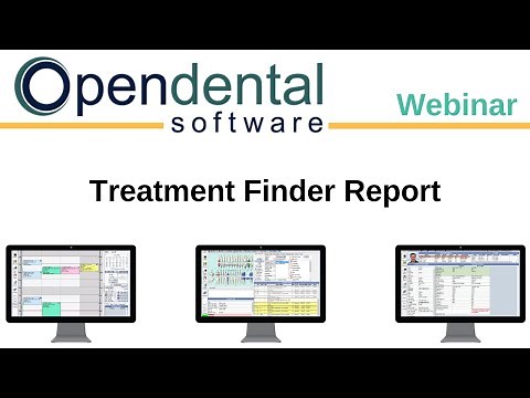 Open Dental Webinar- Treatment Finder Report